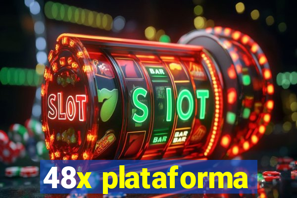 48x plataforma